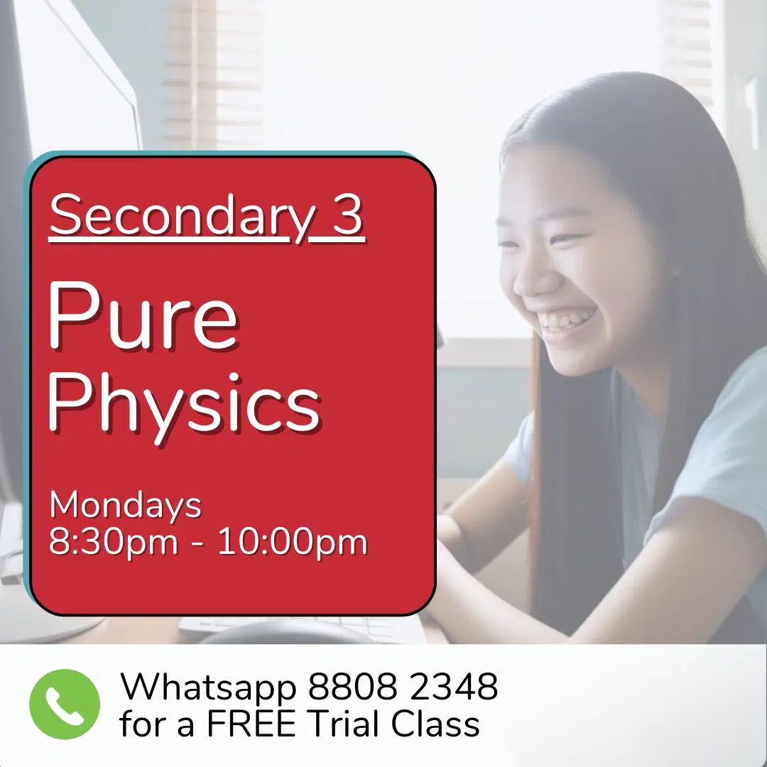 A student smiles at a laptop. Text promotes Sec 3 (2026) Pure Physics (Monday 8:30pm–10:00pm). Contact via WhatsApp for a free trial class.