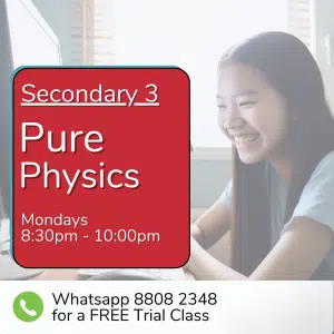 A student smiles at a laptop. Text promotes Sec 3 (2026) Pure Physics (Monday 8:30pm–10:00pm). Contact via WhatsApp for a free trial class.