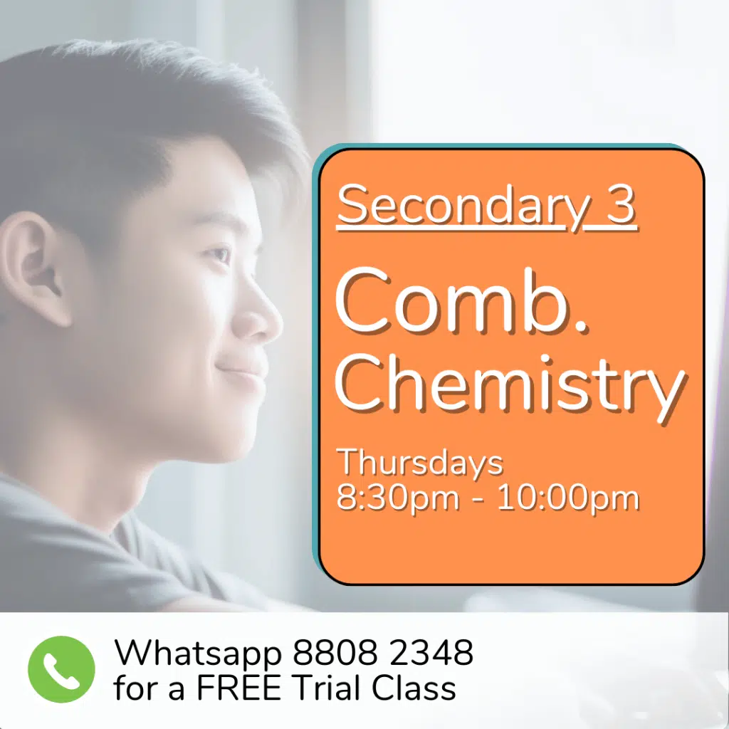 A young person looks out a window with an orange box overlay: "Sec 3 (2025) Comb Chemistry, Thursdays 8:30pm - 10:00pm." WhatsApp for a free trial class.