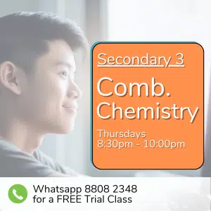 A young person looks out a window with an orange box overlay: "Sec 3 (2025) Comb Chemistry, Thursdays 8:30pm - 10:00pm." WhatsApp for a free trial class.