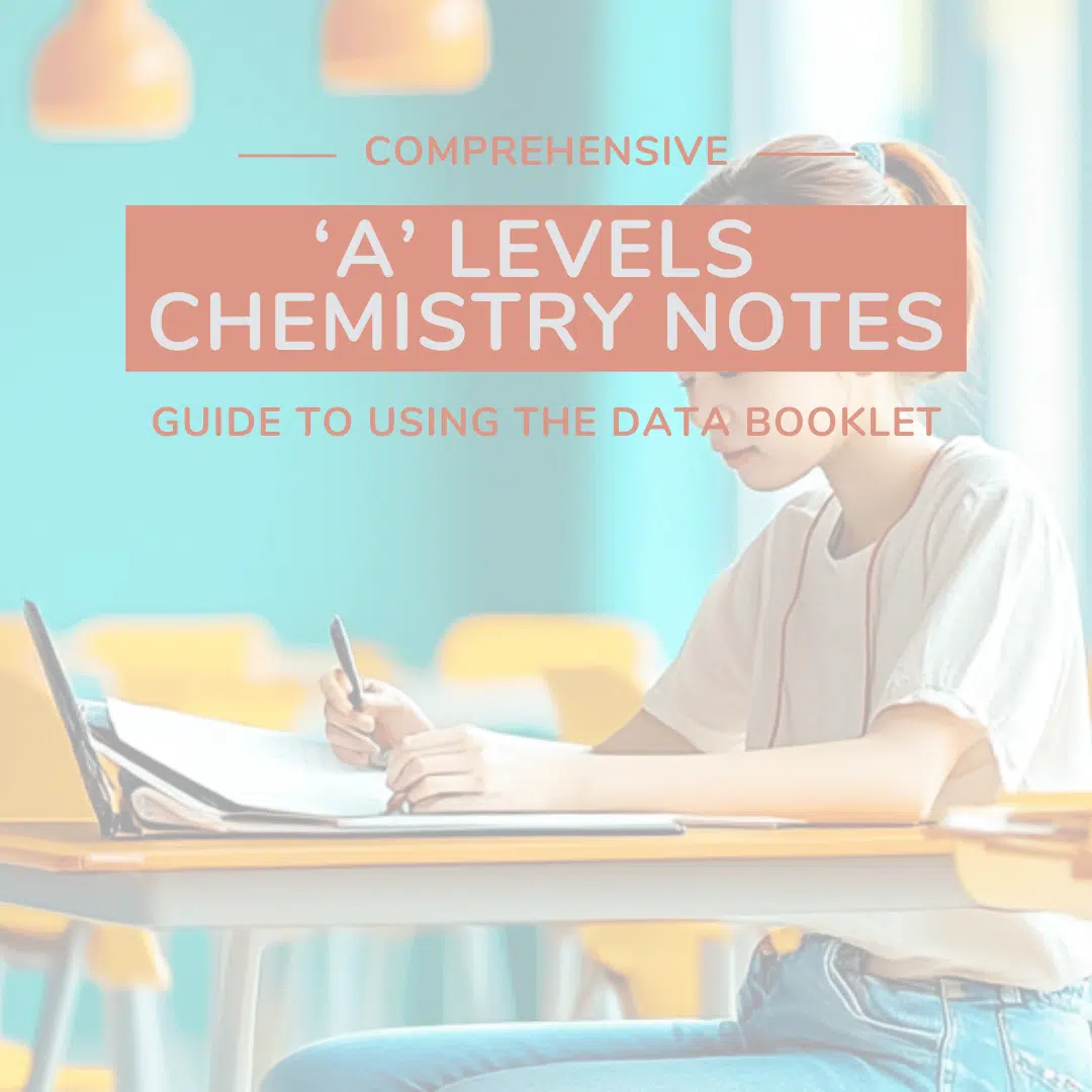 A student sits at a desk with a laptop and notebook. Overlaid text reads: "Comprehensive 'A' Levels Chemistry Notes: Guide to Using the Data Booklet.